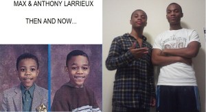 Max & Anthony - Then & Now